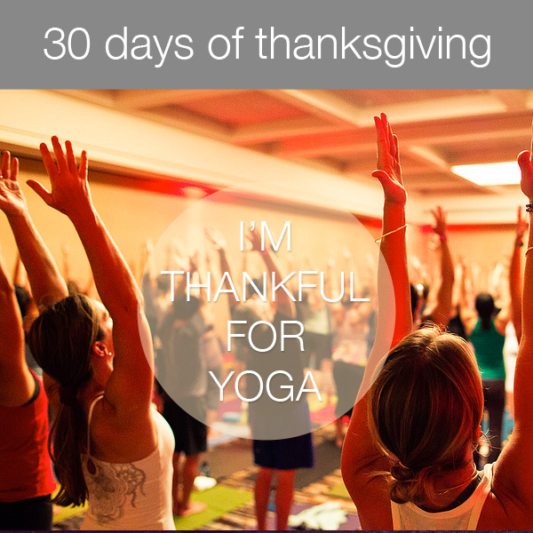 30 Days of Thanksgiving: Yoga